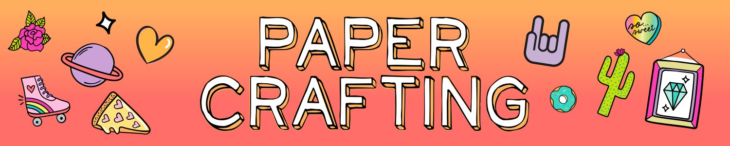Paper Crafting — Just My Style banner
